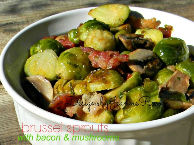 Brussel Sprouts with Bacon & Mushrooms